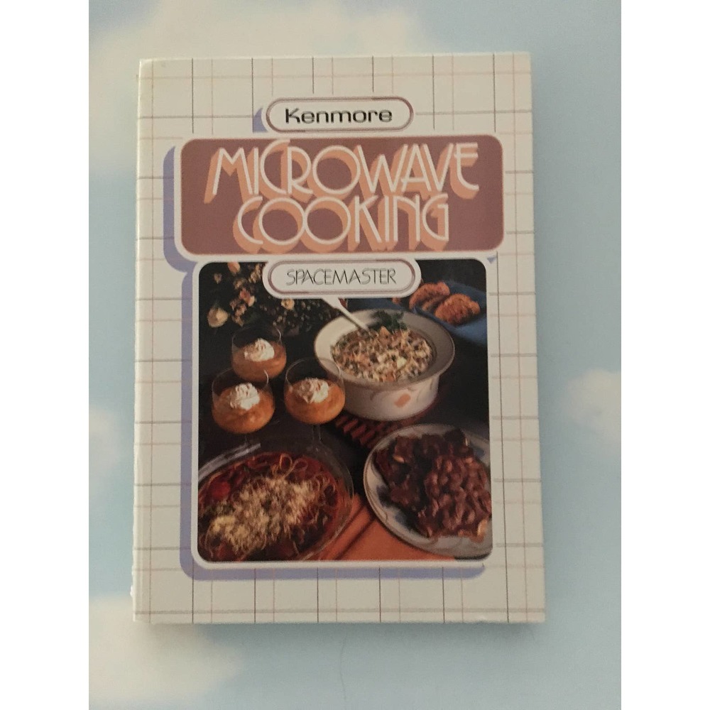 Microwave Cooking Kenmore Sears Cookbook Spacemaster Book Vintage